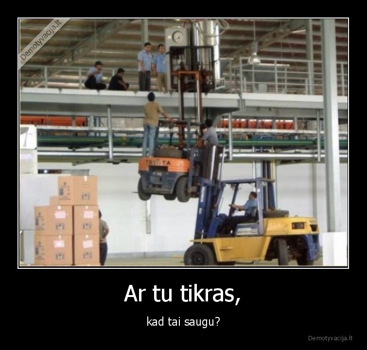 saugu,saugumas,ar,tikras