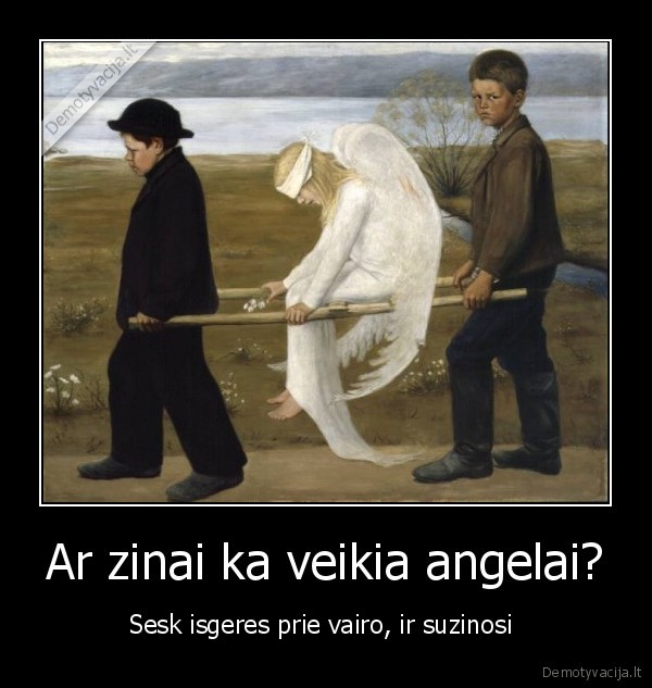 Ar zinai ka veikia angelai?