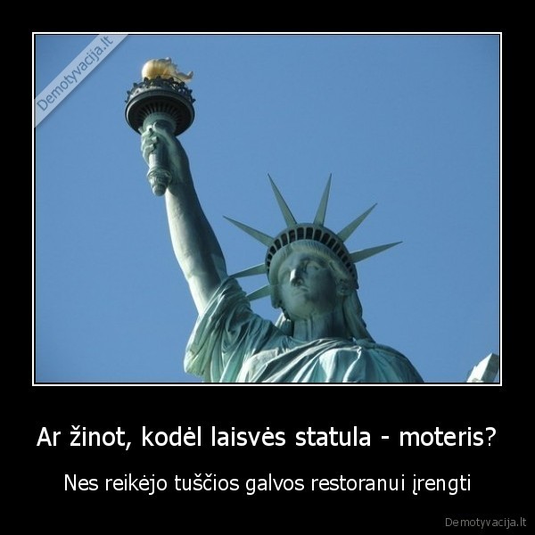 Ar žinot, kodėl laisvės statula - moteris?