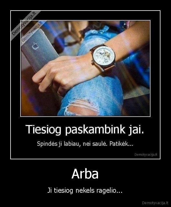 merginos,uzsispyrusios,ignorina,gyvenimas,nevertina