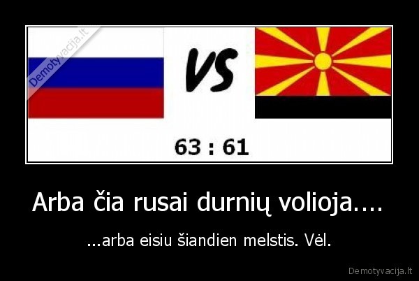 lietuva, makedonija,rusai, geria, snapsa, per, rungtynes