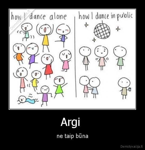 as, zinau, kad, tai, tiesa,vakar, maciau