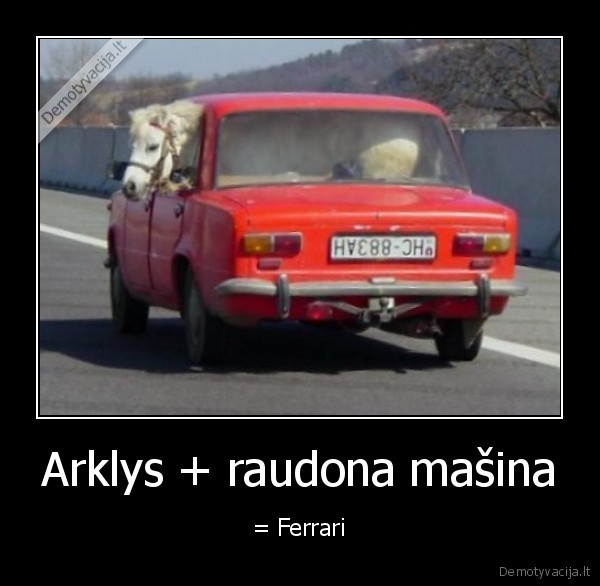Arklys + raudona mašina