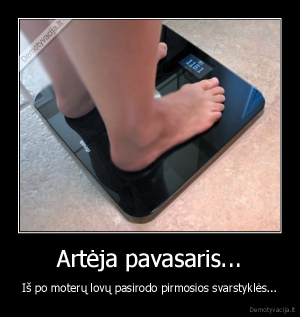 Artėja pavasaris...