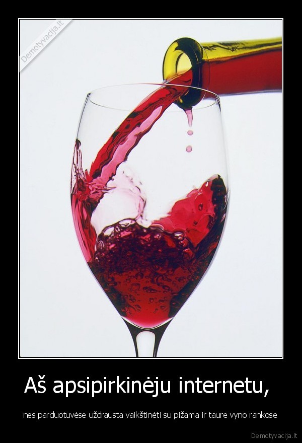 internetas,apsipirkti,vynas,pizama