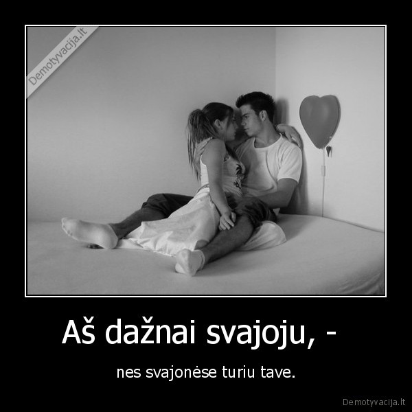 Aš dažnai svajoju, - 