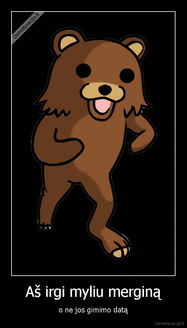 Aš irgi myliu merginą