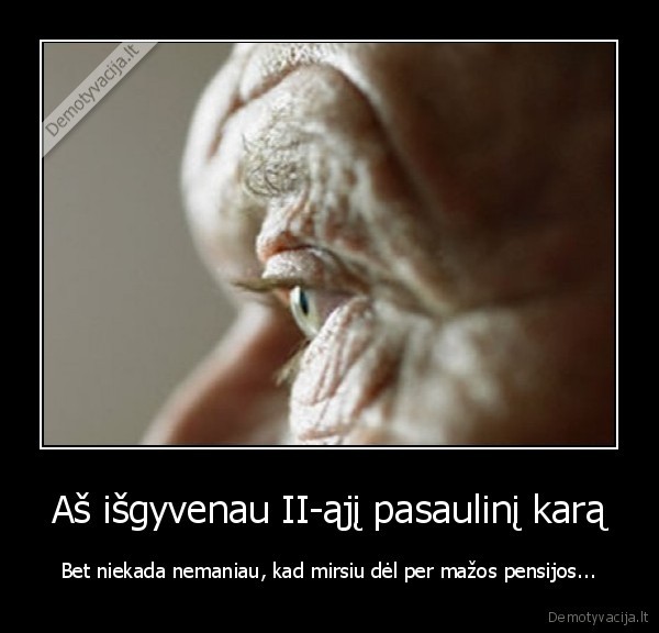 Aš išgyvenau II-ąjį pasaulinį karą