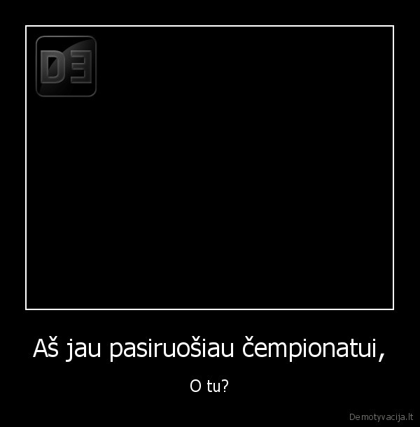 manobataibuvo2,vienasdingonerandu,betradauasautomata,visaskaimas, ieskobatos