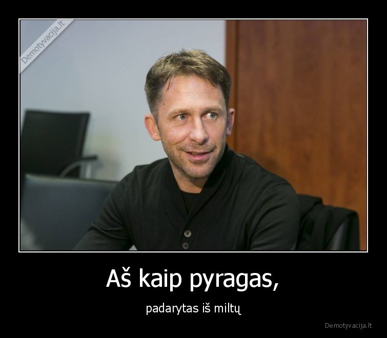 egidijus, dragunas,egis,sel,miltinukas,pyragas,egidijus,dragunas,miltai