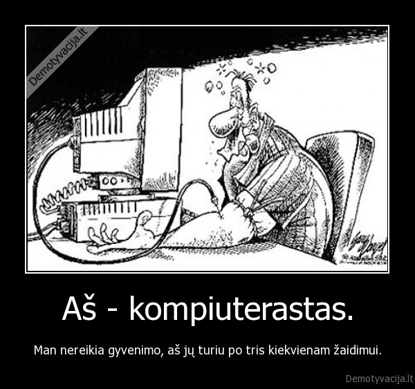 kompiuteris,zaidimai,no, life