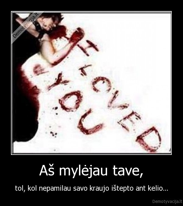 Aš mylėjau tave,