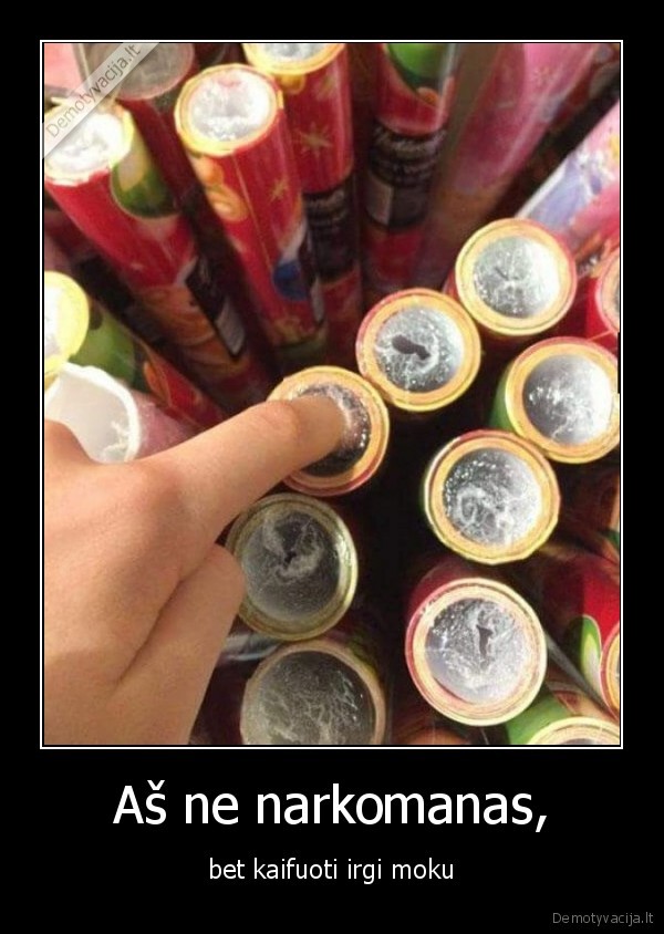 narkomanas,jausmas,geras