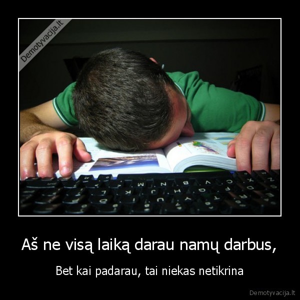 mokslai,namu, darbai,pamokos