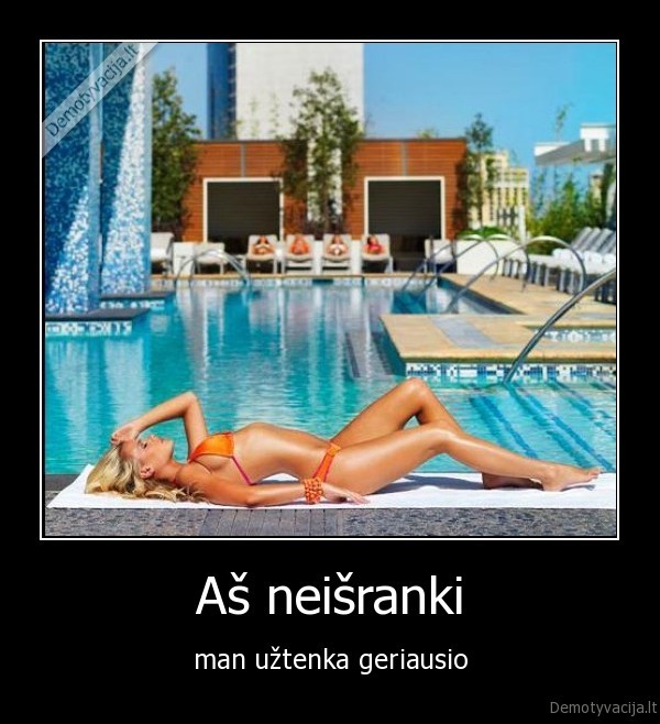 Aš neišranki