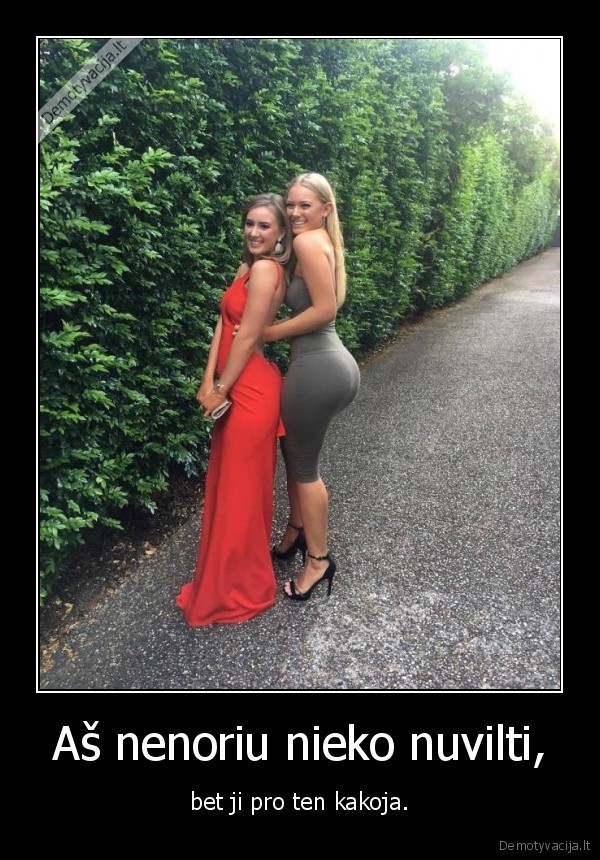 mergina,kakoja,uzpakaliukas,sikna