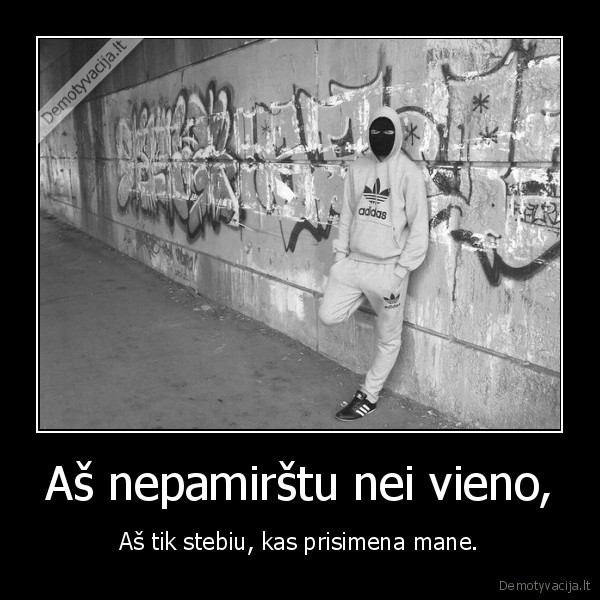 Aš nepamirštu nei vieno,