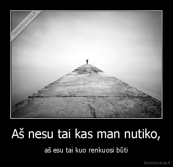 Aš nesu tai kas man nutiko,