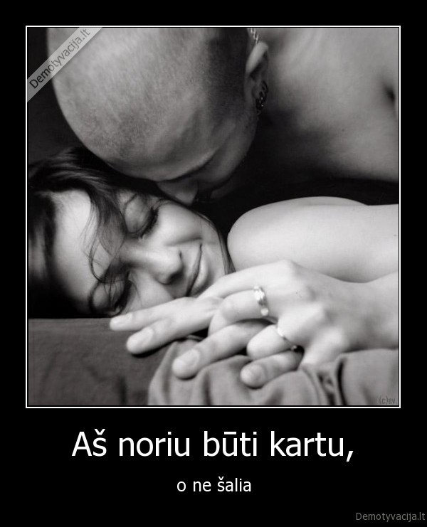 Aš noriu būti kartu,