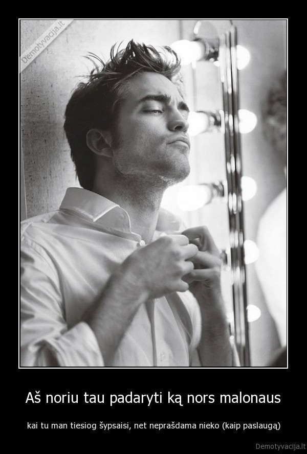 sypsena,malonumas,padaryti