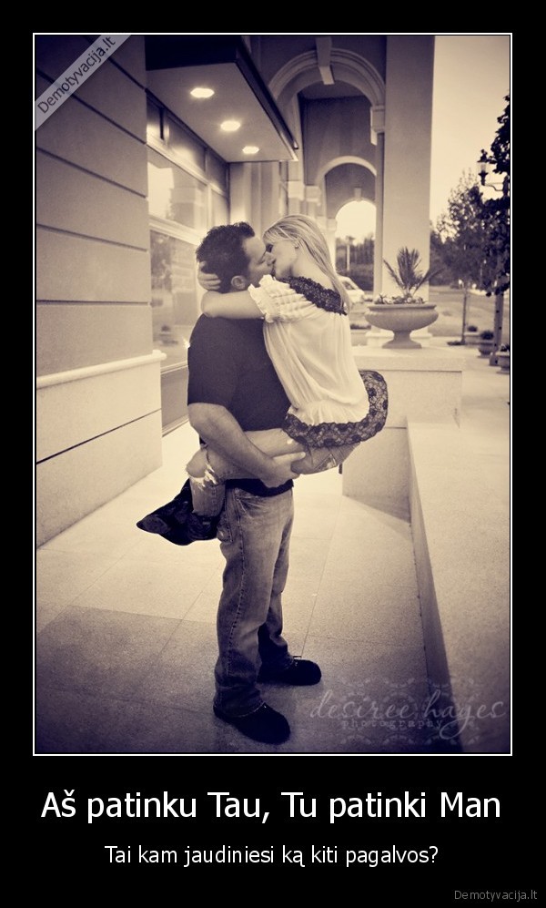 Aš patinku Tau, Tu patinki Man