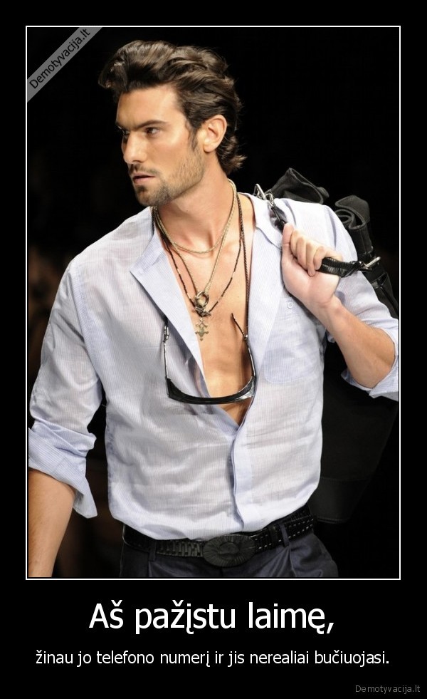 Aš pažįstu laimę,