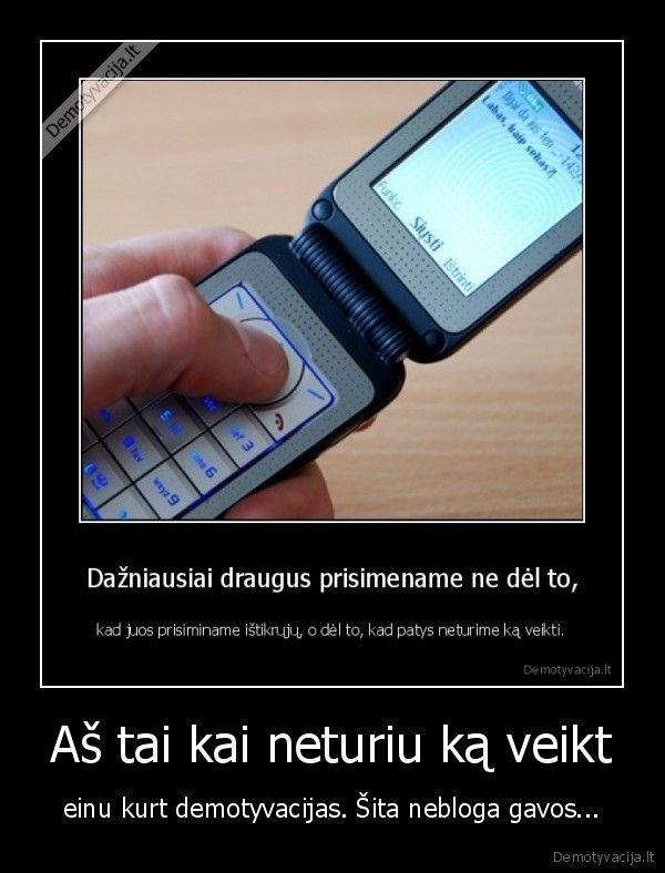 demotyvacijos,sudas,dejau,nakui,emo,zalgirio,musis