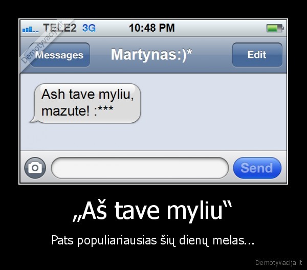 „Aš tave myliu“