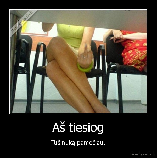 tusinukas,ziureti,kojos