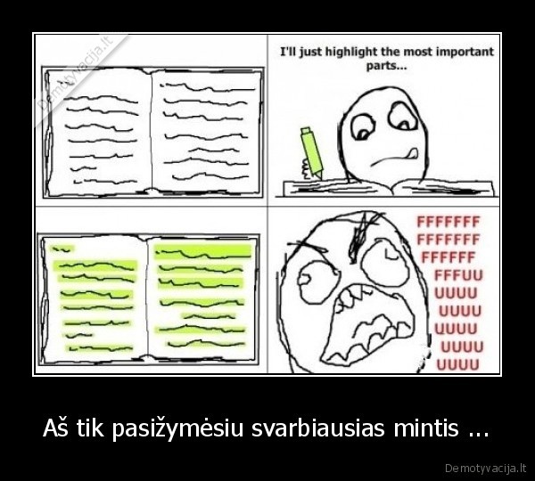 Aš tik pasižymėsiu svarbiausias mintis ...