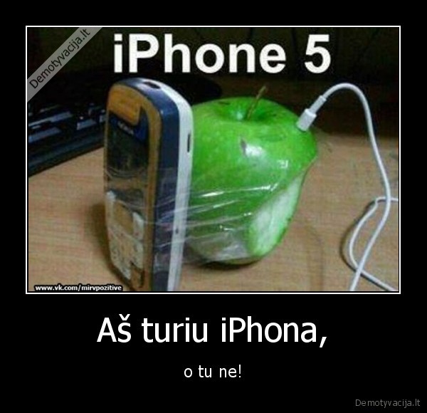 Aš turiu iPhona,