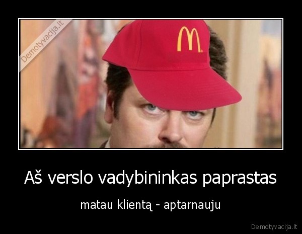 Aš verslo vadybininkas paprastas