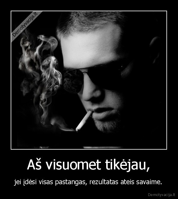 Aš visuomet tikėjau,