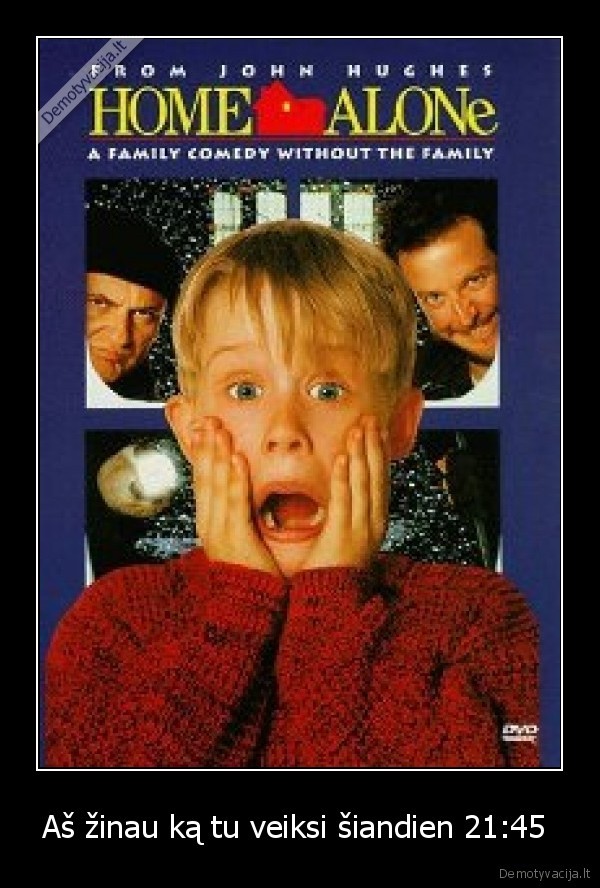Aš žinau ką tu veiksi šiandien 21:45 
