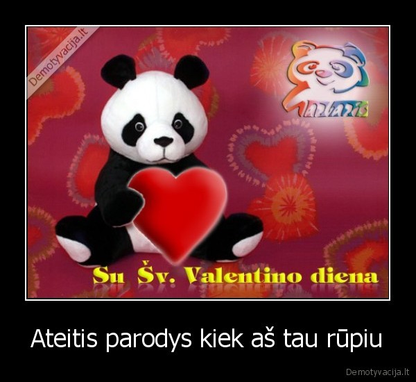 Ateitis parodys kiek aš tau rūpiu