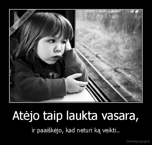 Atėjo taip laukta vasara,