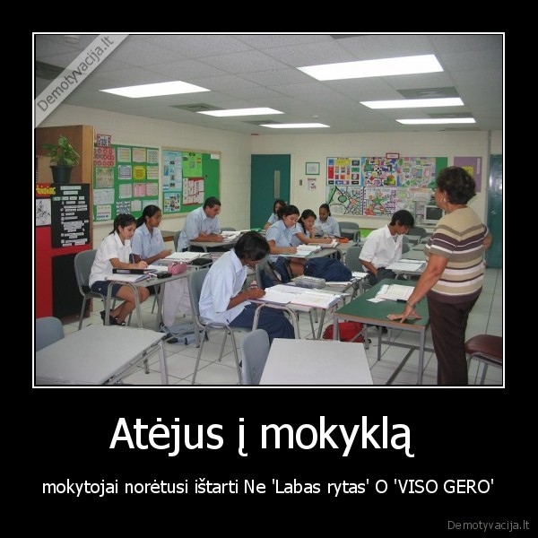 mokytoja,darbas,labas,viso, gero