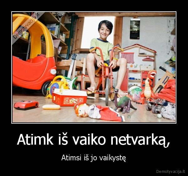 betvarke,vaikai,vaikyste,gyvenimas