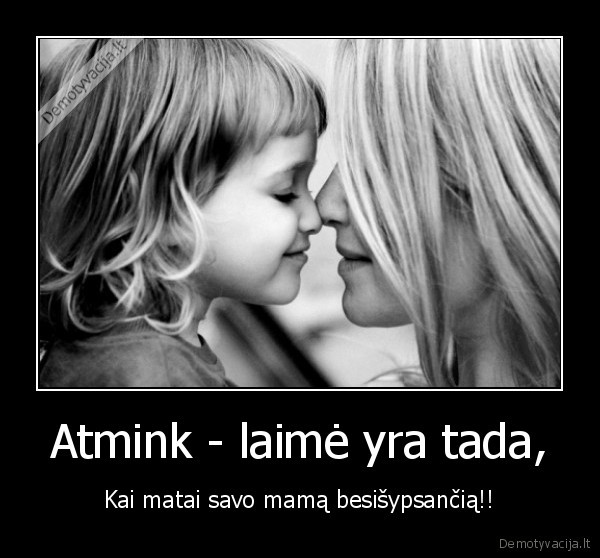 laiminga, mama,tikra, laime