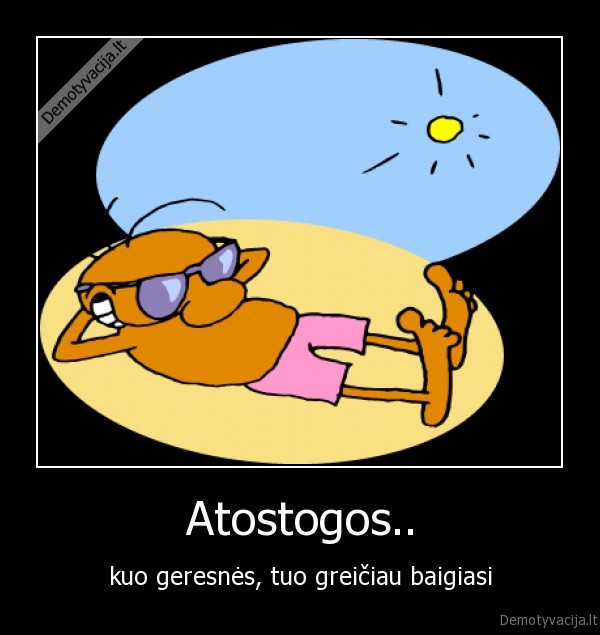 Atostogos..
