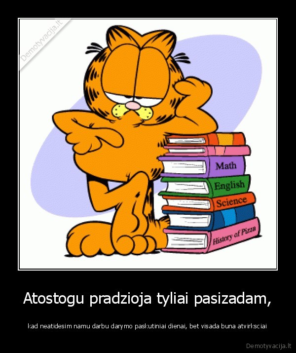 atostogos,namu, darbai