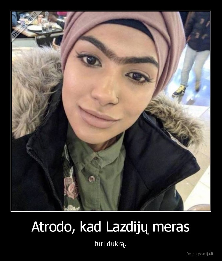 lazdiju, mertas,antakis,mergina,wtf