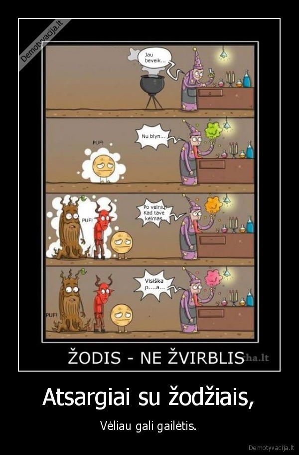 kubiliau,tu, irgi, skaitykis, su, prizadejimais., duchas