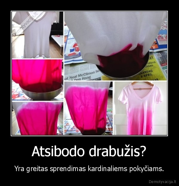 Atsibodo drabužis?