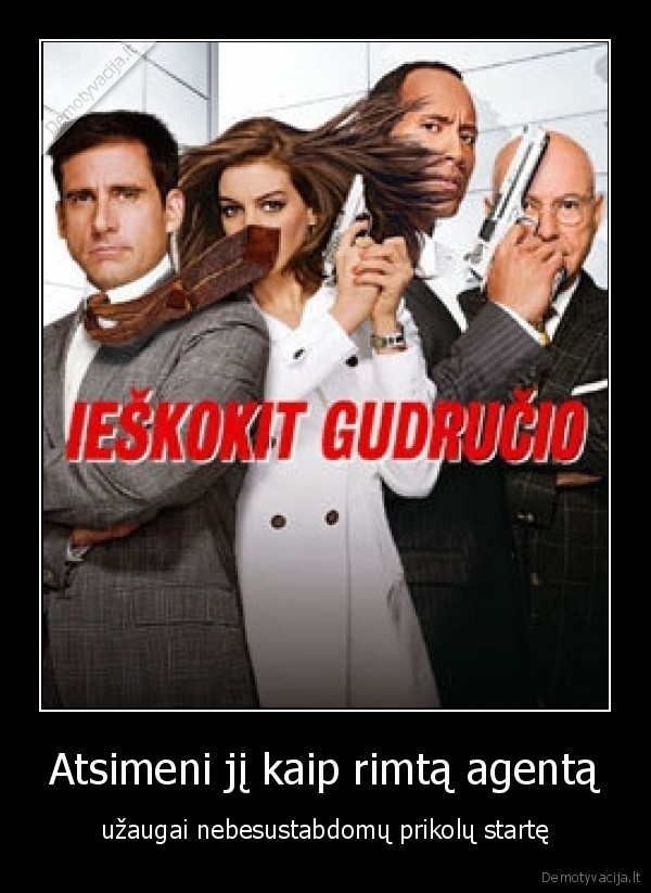 Atsimeni jį kaip rimtą agentą