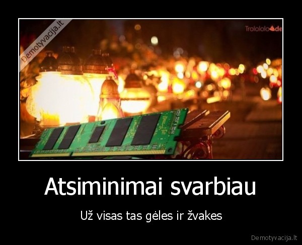 ram,atmintis,prisiminimai