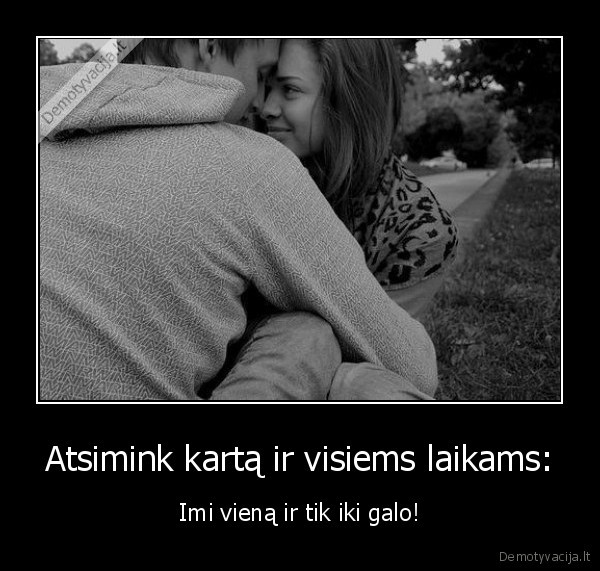 Atsimink kartą ir visiems laikams: