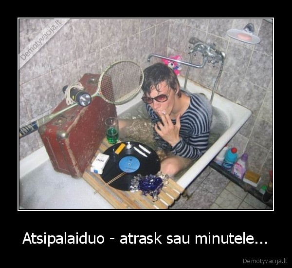 Atsipalaiduo - atrask sau minutele...