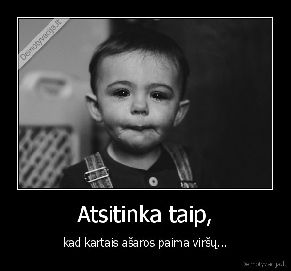 Atsitinka taip,