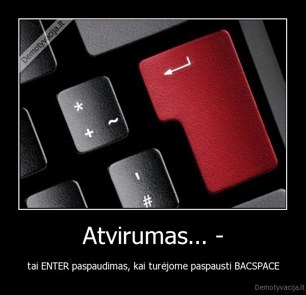 Atvirumas... -